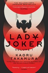 Lady Joker: The Million Copy Bestselling 'Masterpiece of Japanese Crime Fiction' cena un informācija | Fantāzija, fantastikas grāmatas | 220.lv