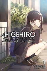 Higehiro: After Getting Rejected, I Shaved and Took in a High School Runaway, Vol. 1 (light novel) цена и информация | Фантастика, фэнтези | 220.lv