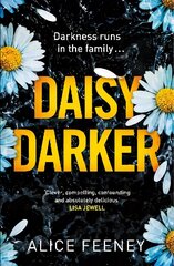 Daisy Darker: A Gripping Psychological Thriller With a Killer Ending You'll Never Forget cena un informācija | Fantāzija, fantastikas grāmatas | 220.lv