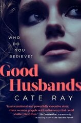 Good Husbands: Three wives, one letter, an explosive secret that will change everything цена и информация | Фантастика, фэнтези | 220.lv