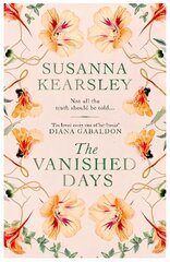 Vanished Days: 'An engrossing and deeply romantic novel' RACHEL HORE cena un informācija | Fantāzija, fantastikas grāmatas | 220.lv