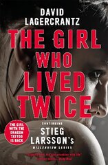 Girl Who Lived Twice: A Thrilling New Dragon Tattoo Story cena un informācija | Fantāzija, fantastikas grāmatas | 220.lv