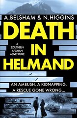 Death in Helmand: A southern Afghan adventure cena un informācija | Fantāzija, fantastikas grāmatas | 220.lv