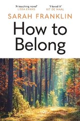 How to Belong: 'The kind of book that gives you hope and courage' Kit de Waal cena un informācija | Fantāzija, fantastikas grāmatas | 220.lv