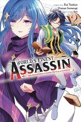 World's Finest Assassin Gets Reincarnated in Another World as an Aristocrat, Vol. 2 (manga) cena un informācija | Fantāzija, fantastikas grāmatas | 220.lv