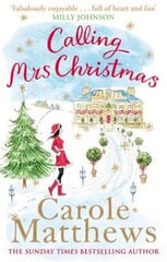 Calling Mrs Christmas: Curl up with the perfect festive rom-com from the Sunday Times bestseller cena un informācija | Fantāzija, fantastikas grāmatas | 220.lv