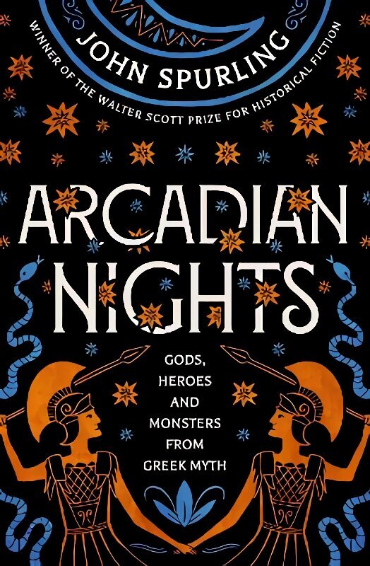 Arcadian Nights: Gods, Heroes and Monsters from Greek Myth - From the Winner of the Walter Scott Prize for Historical Fiction цена и информация | Fantāzija, fantastikas grāmatas | 220.lv