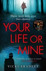 Your Life or Mine: The new gripping thriller from the author of Before I Say I Do цена и информация | Фантастика, фэнтези | 220.lv