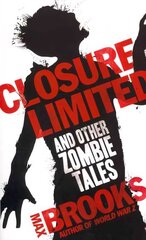 Closure Limited: And Other Zombie Tales цена и информация | Фантастика, фэнтези | 220.lv