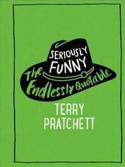 Seriously Funny: The Endlessly Quotable Terry Pratchett цена и информация | Фантастика, фэнтези | 220.lv