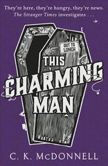 This Charming Man: (The Stranger Times 2) цена и информация | Фантастика, фэнтези | 220.lv