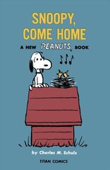 Peanuts: Snoopy Come Home cena un informācija | Fantāzija, fantastikas grāmatas | 220.lv