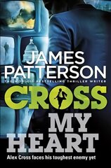 Cross My Heart: (Alex Cross 21) цена и информация | Фантастика, фэнтези | 220.lv