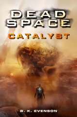 Dead Space - Catalyst, Dead Space - Catalyst Catalyst цена и информация | Фантастика, фэнтези | 220.lv