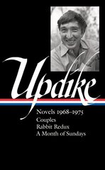 John Updike: Novels 1968-1975 (loa #326): Couples / Rabbit Redux / A Month of Sundays cena un informācija | Fantāzija, fantastikas grāmatas | 220.lv