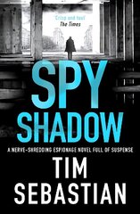 Spy Shadow: A nerve-shredding espionage novel full of suspense cena un informācija | Fantāzija, fantastikas grāmatas | 220.lv