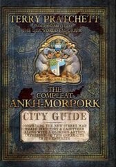 Compleat Ankh-Morpork: the essential guide to the principal city of Sir Terry Pratchett's Discworld, Ankh-Morpork cena un informācija | Fantāzija, fantastikas grāmatas | 220.lv