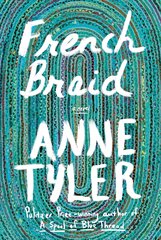 French Braid: A novel цена и информация | Фантастика, фэнтези | 220.lv