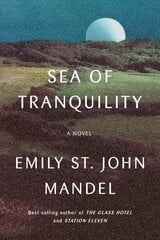Sea of Tranquility: A novel цена и информация | Фантастика, фэнтези | 220.lv