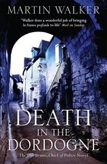 Death in the Dordogne: The Dordogne Mysteries 1 цена и информация | Фантастика, фэнтези | 220.lv