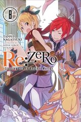 re:Zero Starting Life in Another World, Vol. 8 (light novel) цена и информация | Фантастика, фэнтези | 220.lv