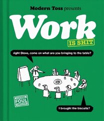 Modern Toss: Work is Shit cena un informācija | Fantāzija, fantastikas grāmatas | 220.lv