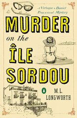 Murder On The Ile Sordou: A Verlaque and Bonnet Mystery 4th edition цена и информация | Фантастика, фэнтези | 220.lv