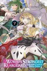 World's Strongest Rearguard: Labyrinth Country's Novice Seeker, Vol. 7 (light novel) cena un informācija | Fantāzija, fantastikas grāmatas | 220.lv