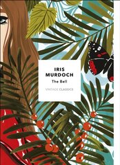 Bell (Vintage Classics Murdoch Series): Iris Murdoch cena un informācija | Klasika | 220.lv