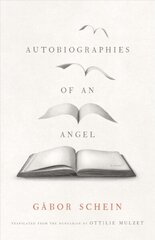 Autobiographies of an Angel: A Novel cena un informācija | Romāni | 220.lv