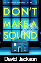 Don't Make a Sound: The darkest, most gripping thriller you will read this year цена и информация | Фантастика, фэнтези | 220.lv