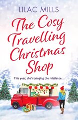 Cosy Travelling Christmas Shop: An uplifting and inspiring festive romance цена и информация | Фантастика, фэнтези | 220.lv