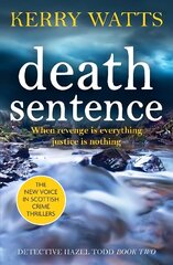 Death Sentence: A nail-biting Scottish crime thriller цена и информация | Фантастика, фэнтези | 220.lv