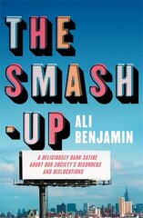 Smash-Up: a delicious satire from a breakout voice in literary fiction цена и информация | Фантастика, фэнтези | 220.lv
