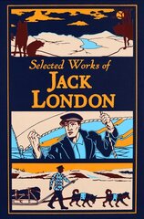 Selected Works of Jack London cena un informācija | Fantāzija, fantastikas grāmatas | 220.lv