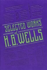 Selected Works of H. G. Wells цена и информация | Фантастика, фэнтези | 220.lv