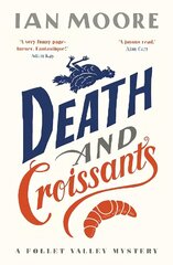 Death and Croissants: The most hilarious murder mystery since Richard Osman's The Thursday Murder Club cena un informācija | Fantāzija, fantastikas grāmatas | 220.lv