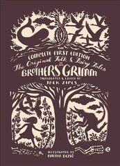 Original Folk and Fairy Tales of the Brothers Grimm: The Complete First Edition with deckle edge cena un informācija | Fantāzija, fantastikas grāmatas | 220.lv