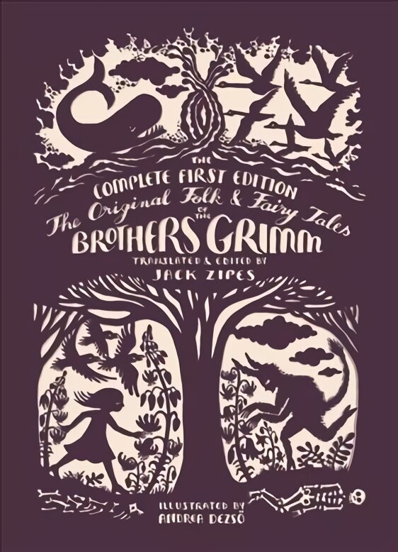 Original Folk and Fairy Tales of the Brothers Grimm: The Complete First Edition cena un informācija | Fantāzija, fantastikas grāmatas | 220.lv