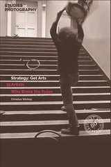 Strategy: Get Arts: 35 Artists Who Broke the Rules cena un informācija | Mākslas grāmatas | 220.lv