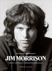 Collected Works of Jim Morrison: Poetry, Journals, Transcripts, and Lyrics cena un informācija | Mākslas grāmatas | 220.lv