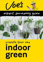 Indoor Green: How to Care for Your Houseplants with This Gardening Book for Beginners цена и информация | Книги по садоводству | 220.lv