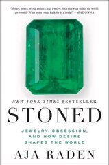 Stoned: Jewelry, Obsession, and How Desire Shapes the World cena un informācija | Mākslas grāmatas | 220.lv