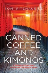 Canned Coffee and Kimonos цена и информация | Путеводители, путешествия | 220.lv