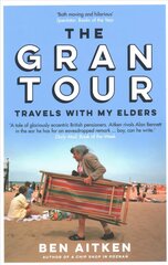 Gran Tour: Travels with my Elders цена и информация | Путеводители, путешествия | 220.lv