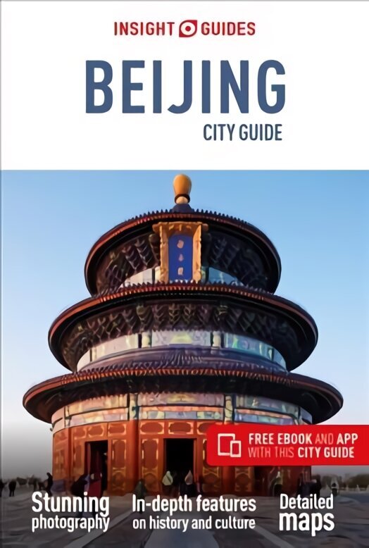 Insight Guides City Guide Beijing (Travel Guide with Free eBook) 9th Revised edition cena un informācija | Ceļojumu apraksti, ceļveži | 220.lv