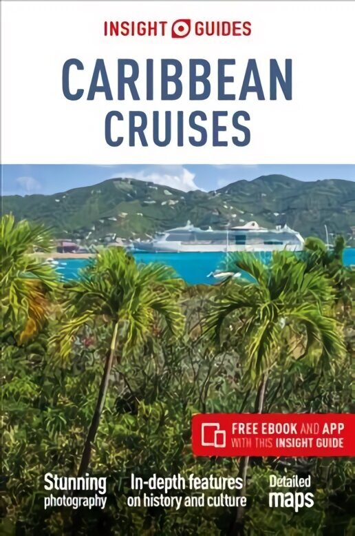 Insight Guides Caribbean Cruises (Travel Guide with Free eBook): (Travel Guide with free eBook) 4th Revised edition цена и информация | Ceļojumu apraksti, ceļveži | 220.lv