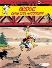 Lucky Luke 68 - Bridge over the Mississippi cena un informācija | Grāmatas pusaudžiem un jauniešiem | 220.lv