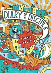 Diary of a Disciple: Luke's Story cena un informācija | Grāmatas pusaudžiem un jauniešiem | 220.lv