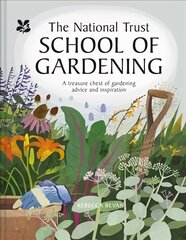 National Trust School of Gardening: Practical Advice from the Experts цена и информация | Книги по садоводству | 220.lv